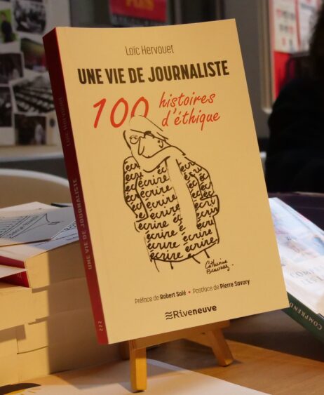 Une vie de journaliste - 100 histoires d'éthique